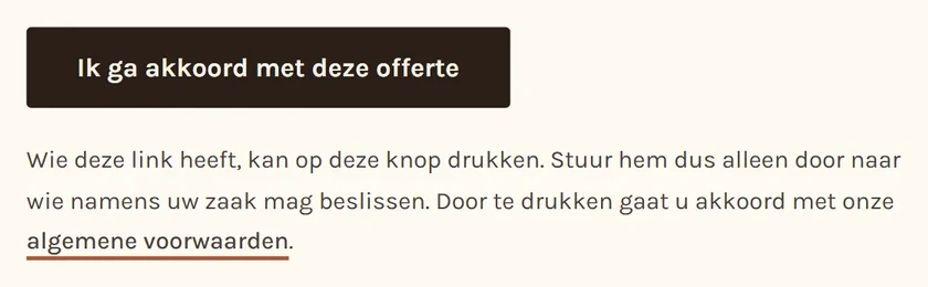 Onderaan de offerte: de knop "Ik ga akkoord met deze offerte", en eronder dat wie de link heeft, op die knop kan drukken.